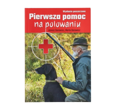 Pierwsza pomoc na polowaniu – Poradnik myśliwego Darewicz Oikos | imag24.pl