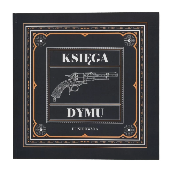 Księga Dymu R. Wierzbicki – Kompendium o Broni Czarnoprochowej (Miękka)